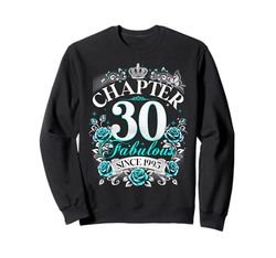 Womens Chapter 30 Fabulous Since 1995 30th Birthday Design Felpa