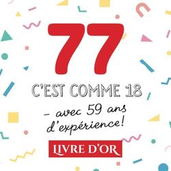 77 c'est comme 18 - avec 59 ans d'expérience: Livre d'Or pour le 77ème anniversaire - 77 ans - Décoration & Cadeau drôle pour homme ou femme - Album pour les félicitations et photos des invités