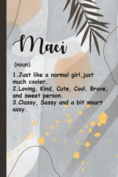 Maci: Maci Notebook/Journal , Funny Personalized Gifts Idea For Maci, Blank Lined Personalized & Customized Name School Notebook For Maci , Great gift for Maci , (Notebook with Personalized Name)