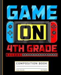 Video Game On 4th Grade Gamer Composition Notebook