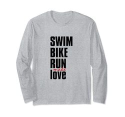 SWIM BIKE RUN Make Love Triathlete Triathlon Inspired Design Maglia a Manica