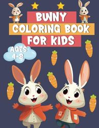 Bunny Coloring Book for Kids ages 4-8: Rabbit Coloring Pages for Children