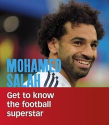 Mohamed Salah: Get to Know the Football Superstar (People You Should Know)