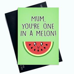 Peachy Antics Tarjeta de felicitación divertida para el día de la madre y cumpleaños con texto en inglés One in a Melon, ideal para una madre especial, complemento perfecto para el día de tu madre o