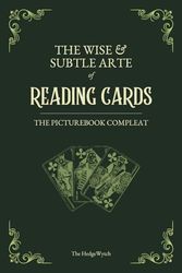 The Wise & Subtle Arte of Reading Cards: The Picturebook Compleat