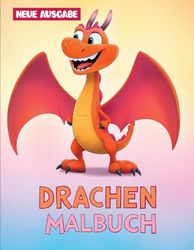Das große Drachen-Malbuch für Kinder: Hochwertige Illustrationen für entspannende und lustige Momente.
