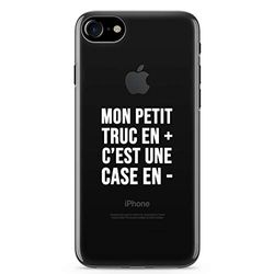 Zokko Beschermhoesje voor iPhone 8, motief My Petit Truc en Plus C'est UNE Case en Minder – maat iPhone 8 – zacht, transparant, inkt wit