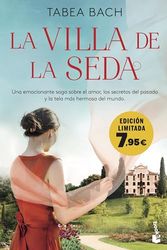 La Villa de la Seda (Serie La Villa de la Seda 1): Edición limitada a precio especial
