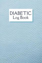 Diabetic Log Book: Daily Blood Sugar Journal for Type 1 & Type 2 Diabetes | 2 Years (104 Weeks)