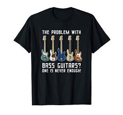 Uno Nunca Es Suficiente Instrumento De Bajo Musical Camiseta