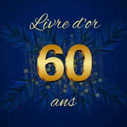 livre d'or anniversaire 60 ans bleu: carnet original à remplir | livre d'or 60 ans | livre d'or 60 ans de mariage | idee cadeau personnalisable pour ... d'or retraite femme et homme de 100 pages