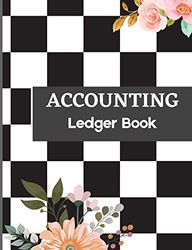 Accounting Ledger Book: Ledger Books for Bookkeeping Income and Expense Tracker Log Book Income & Expense Account Recorder for Small Business or Personal Use