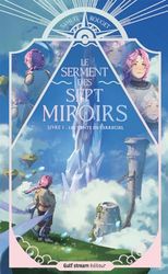 Les vents de Terreciel: Le serment des sept miroirs, Tome 1