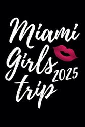 Miami Girls Trip 2025: Florida Friends Travel Journal - Ruled Writing Diary Black Notebook - 100 pages