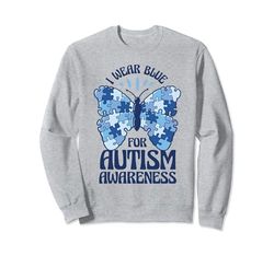 I Wear Blue for Autism Awareness Butterfly Adult Women Kid Sweatshirt