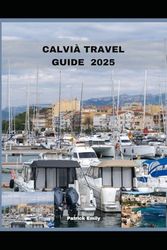 CALVIÀ TRAVEL GUIDE 2025