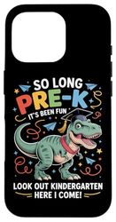 So Long Pre-k It's Been Fun Look Out Kindergarten Case for iPhone 16 Pro