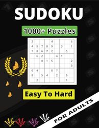 Sudoku 1000+ puzzles: Sudoku 1000+ puzzles for Adults: Easy to Hard