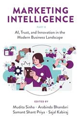 Marketing Intelligence: Ai, Trust, and Innovation in the Modern Business Landscape