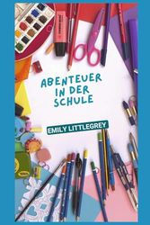 Abenteuer in der Schule
