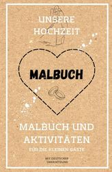 Unsere Hochzeit: Malbuch und Aktivitäten