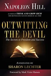 Outwitting the Devil: The Secret to Freedom and Success