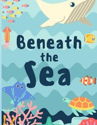 Beneath the Sea