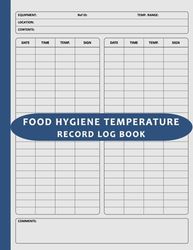 Food Hygiene Temperature Record Log Book: Daily Fridge Freezer Temp Recording Logbook for Food Health & Safety - Blue