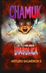 Chamuk: la tecnologia diabolica