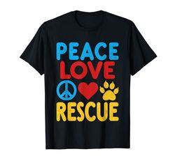 Peace Love Rescue Cane Gatto Adozione Cani Gatti Maglietta