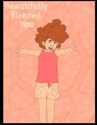 Beautifully Blended You
