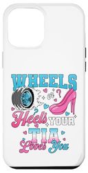 Wheels Or Heels Your Tia Loves You Gender Reveal Party Case for iPhone 12 Pro Max