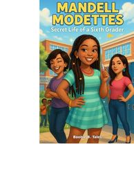 Mandell Modettes: The Secret Life of Sixth Grade