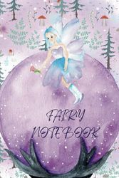 Fairy Notebook: cute 120 Page Lined Fairy Notebook