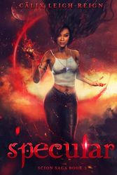 Specular: Scion Saga Book 3 (3)