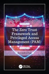 The Zero Trust Framework and Privileged Access Management (PAM)