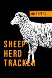 Sheep Herd Tracker – Breeding, Health & Pedigree Record Book: Track lambing, vaccinations, medical treatments, and bloodlines – Practical sheep farm management logbook