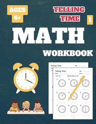 Telling Time Workbook, Vol1: Telling Time Math Workbook for Grade 1, Grade 2, Grade 3, Kids, Ages 6-9, Vol 1, 100 Tests, with Answer Key, 152 Pages, 8.5 x 11 inches