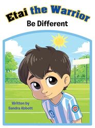 Etai the Warrior: Be Different