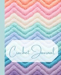 Crochet Journal: Crochet Project Notebook | Record Crochet Patterns | Crochet Stitches | Designs | Yarns | Hooks | Designer Notes (Design 4)