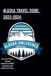 Alaska UNLEASHED