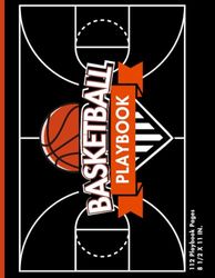 Basketball Playbook: 112 Playbook Pages · 8 1/2 X 11 IN.