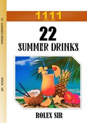 22 SUMMER DRINKS BY ROLEX SIR: SUMMER DRINKS
