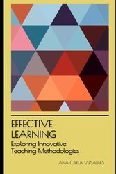 Effective Learning: Exploring Innovative Teaching Methodologies