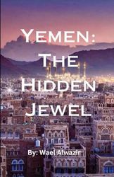 Yemen: The Hidden Jewel