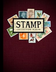 Stamp Collection Album: Organizer For Beginner Philatelists And Stamp Collectors | Kids Collecting Stamps