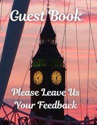 Guest Book: Please Leave Us Your Feedback. For Your Vacation Rental, Hotel, Motel, Lodge, Airbnb or Bed and Breakfast: A useful insight which will ... front cover. Many designs to choose from.