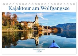 Kajaktour am Wolfgangsee (Tischkalender 2026 DIN A5 quer), CALVENDO Monatskalender: Vier Jahreszeiten am Wolfgangsee erleben ...