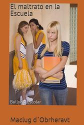 El maltrato en la Escuela: Bullying escolar