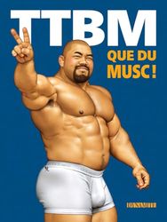 TTBM - Que du musc !: Outrage